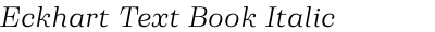 Eckhart Text Book Italic